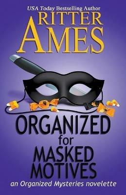 Organized for Masked Motives - Ritter Ames - cover