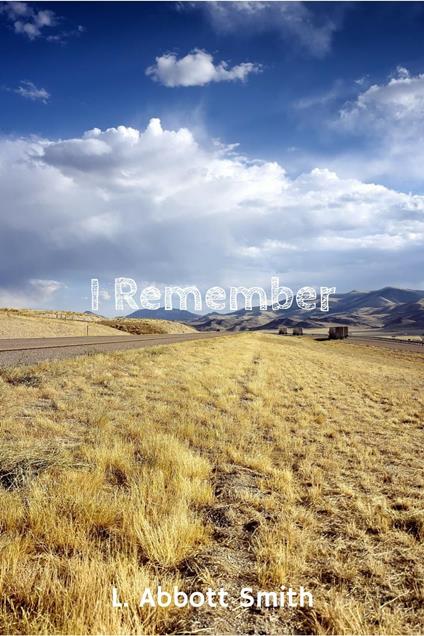 I Remember - L. Abbott Smith - ebook