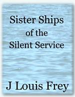 Sister Ships of the Silent Service