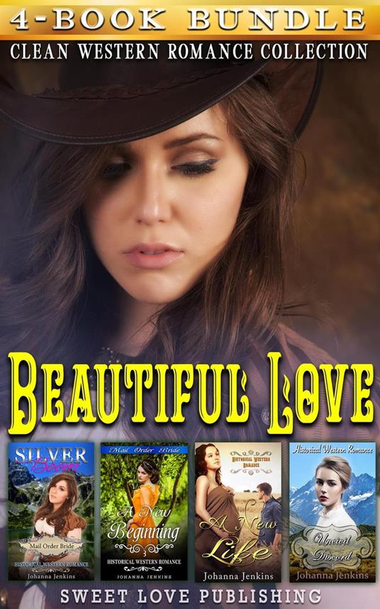 Beautiful Love : Clean Western Romance Collection