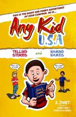 Any Kid USA - Telling Stories and Naming Names