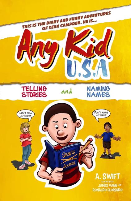 Any Kid USA - Telling Stories and Naming Names - A.B. Swift - ebook