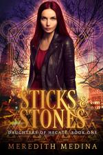 Sticks & Stones: A Paranormal Urban Fantasy Series