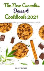 The New Cannabis Dessert Cookbook 2021