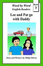 Lee and Pat go with Daddy