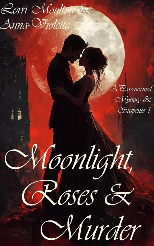 Moonlight, Roses & Murder