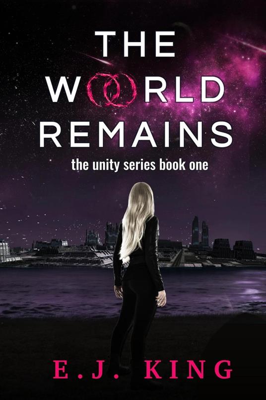 The World Remains - E.J. King - ebook