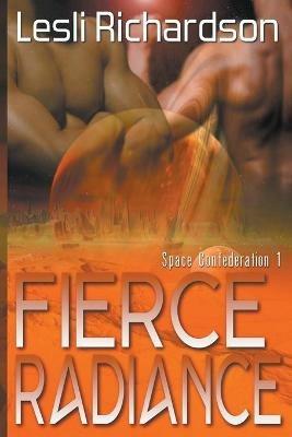 Fierce Radiance - Lesli Richardson - cover