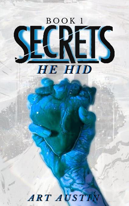 Secrets He Hid