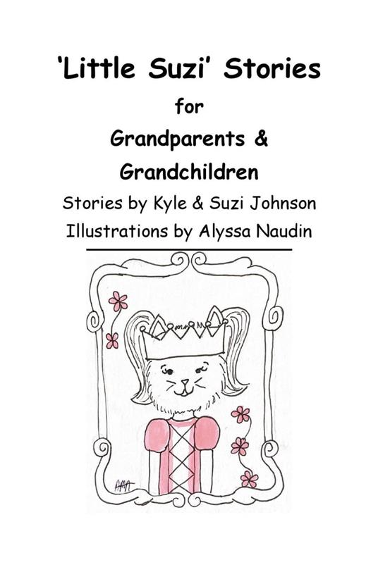 'Little Suzi' Stories for Grandparents & Grandchildren - J. Kyle Johnson - ebook