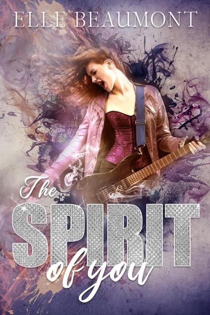The Spirit of You - Elle Beaumont - ebook