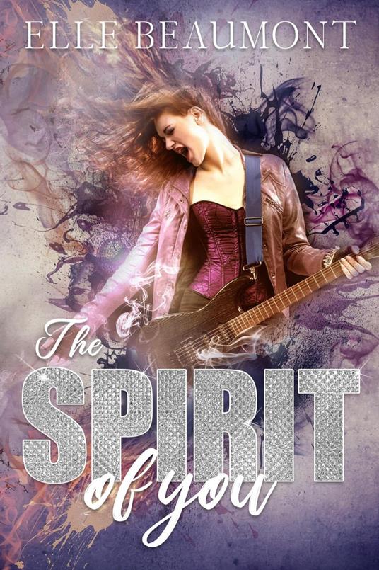 The Spirit of You - Elle Beaumont - ebook