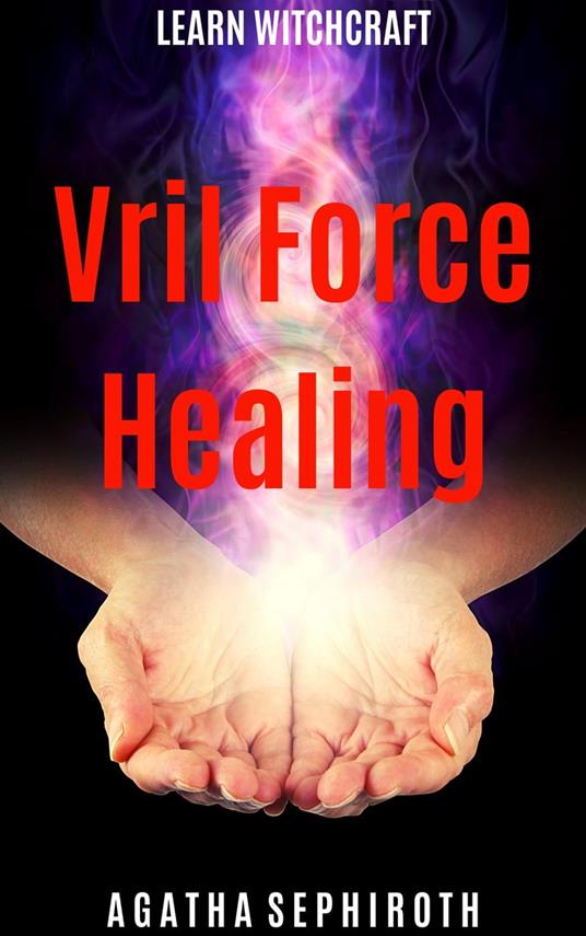 Vril Force Healing