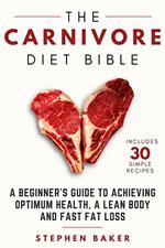 The Carnivore Diet Bible
