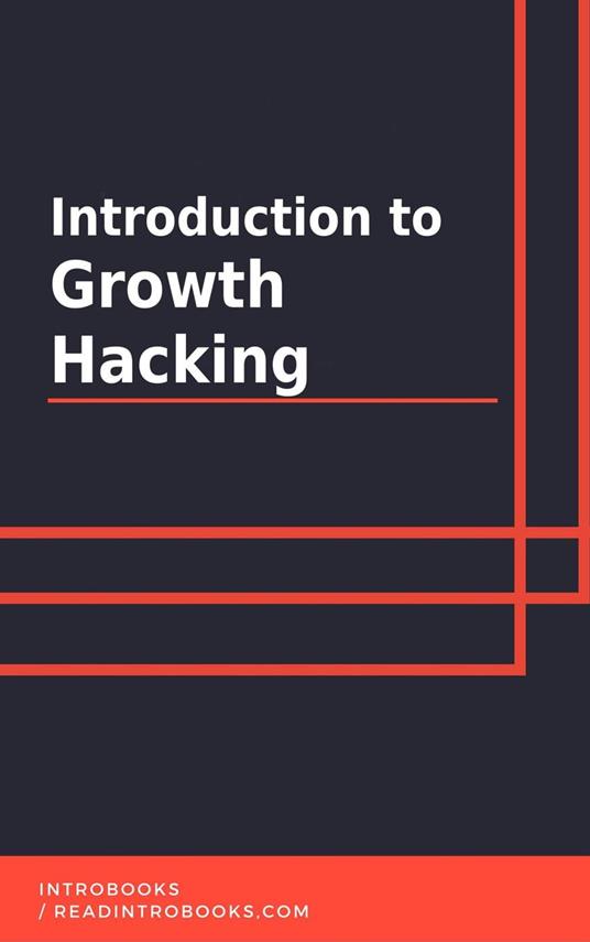 Introduction to Growth Hacking