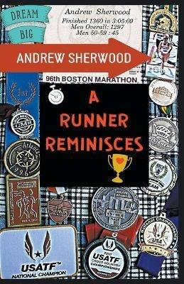 A Runner Reminisces - Andrew Sherwood - cover