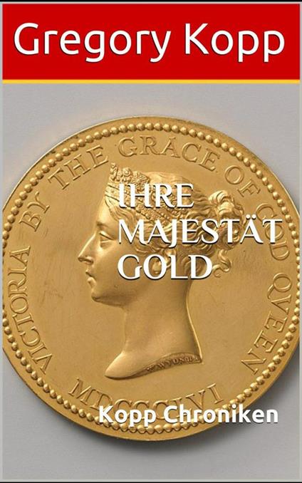 Ihre Majestät Gold