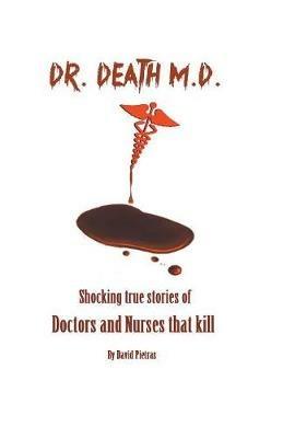 Dr. Death M.D. - David Pietras - cover