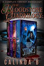 The Bloodstone Quadrilogy: A Complete Fantasy Anthology