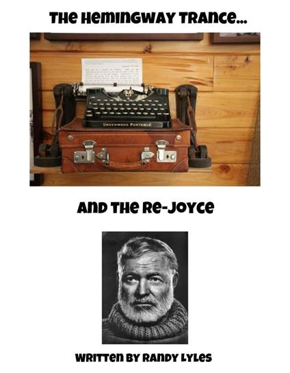 The Hemingway Trance