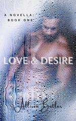 Love & Desire: Book One