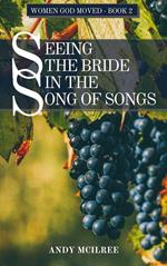 Seeing the Bride in the Song of Songs