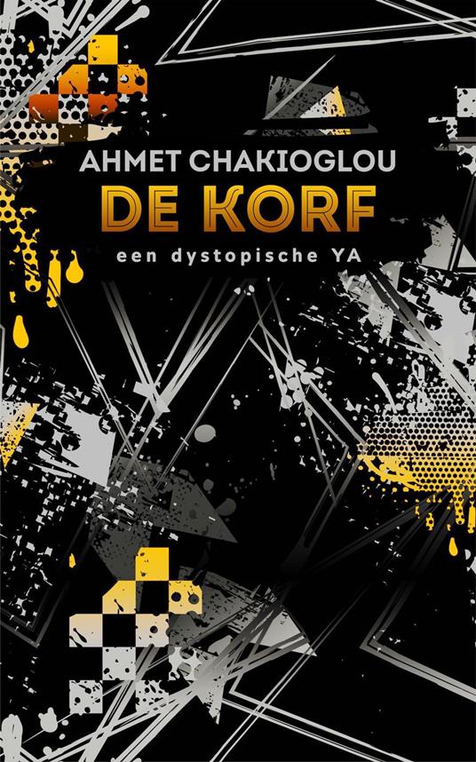 De korf - Ahmet Chakioglou - ebook