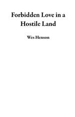 Forbidden Love in a Hostile Land