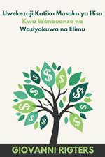 Uwekezaji Katika Masoko ya Hisa Kwa Wanaoanza na Wasiyokuwa na Elimu
