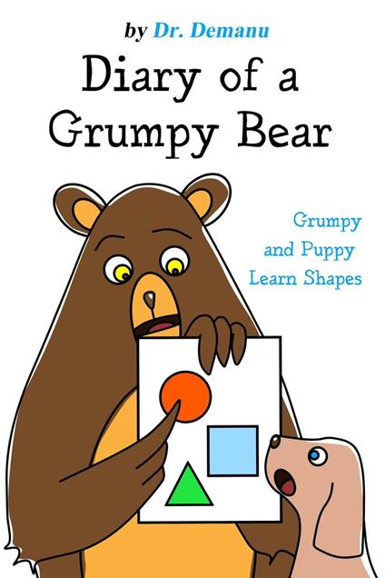 Grumpy and Puppy Learn Shapes - Dr. Demanu - ebook