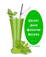 Celery Juice Smoothie Recipes With Mint