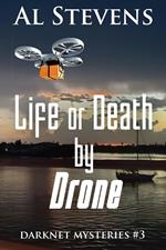 Life or Death by Drone