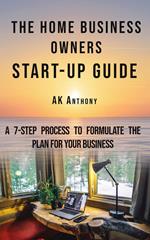 The Home Business Owners Start-up Guide