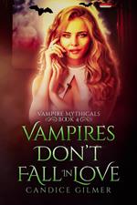 Vampires Don't Fall in Love