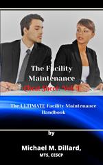 The Facililty Maintenance Cheat Sheet: Vol. 1