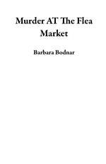 Murder AT The Flea Market