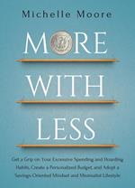More With Less