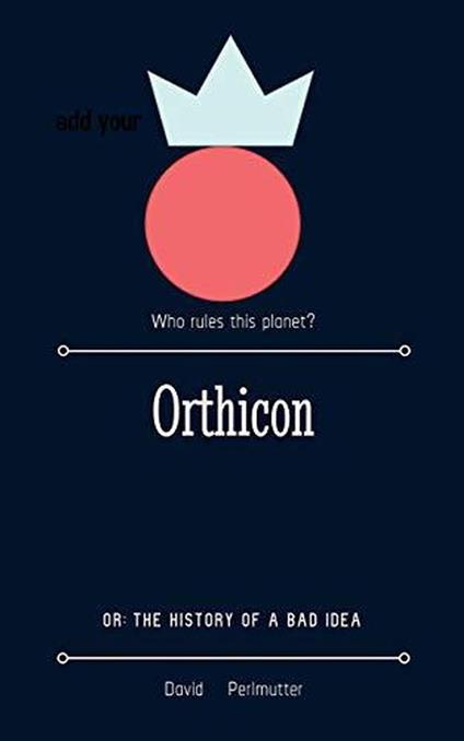 Orthicon - David Perlmutter - ebook
