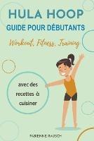 Hula Hoop Guide pour debutants