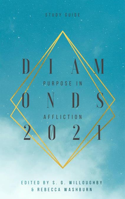 Diamonds 2021: Purpose in Affliction: Study Guide