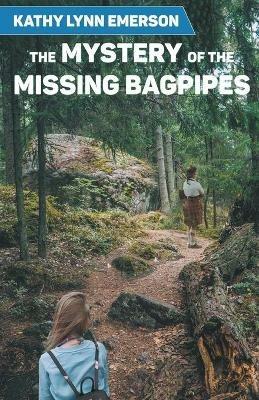 The Mystery of the Missing Bagpipes - Kathy Lynn Emerson - cover