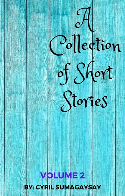 A Collection of Short Stories: Volume 2