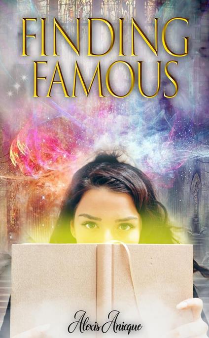 Finding Famous - Alexis Anicque - ebook