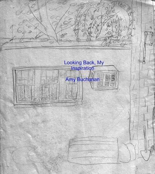 Looking Back, My Inspiration