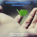 Sentiment Sensation (Volume-5)