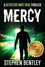 Mercy: A Detective Matt Deal Thriller Introducing Wolfie Jules
