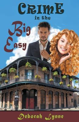 Crime in The Big Easy - Deborah Lynne - cover