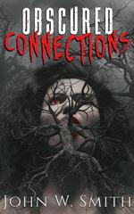 Obscured Connections