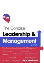 The Concise Management & Leadership Guide