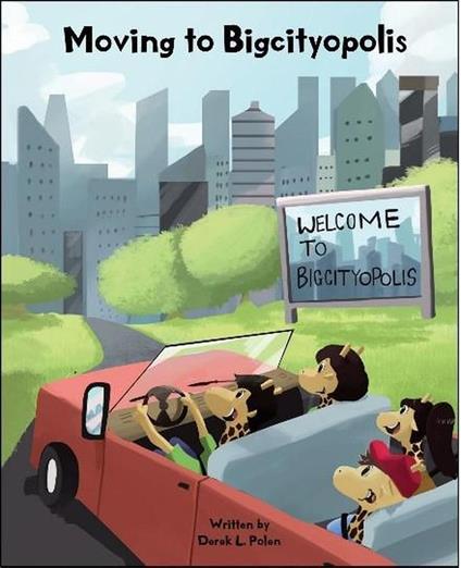 Moving to Bigcityopolis - Derek Polen - ebook